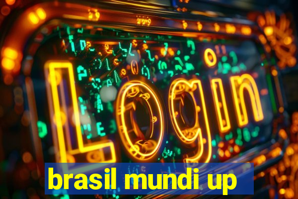 brasil mundi up